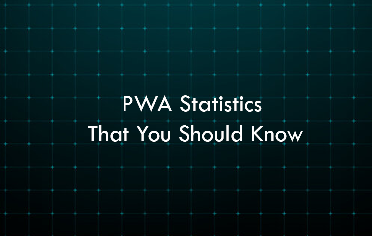 PWA Statistics That You Should Know in 2026