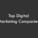 Top Digital Marketing Companies