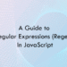 A Guide to Regular Expressions (Regex) In JavaScript