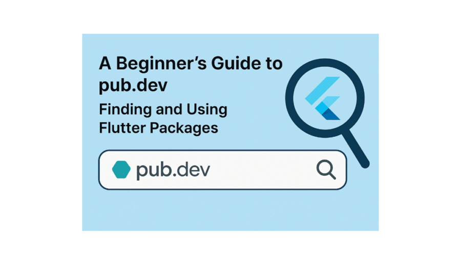 A Beginner’s Guide to pub.dev: Finding and Using Flutter Packages
