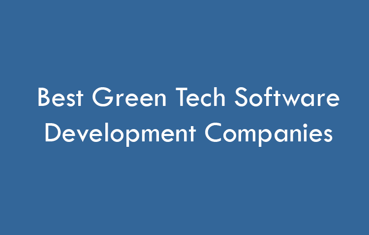 Best Green Tech Software Development Companies 2026