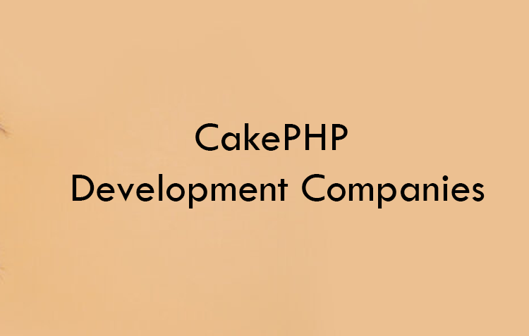 CakePHP Development Companies 2026