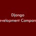 Django Development Companies 2026