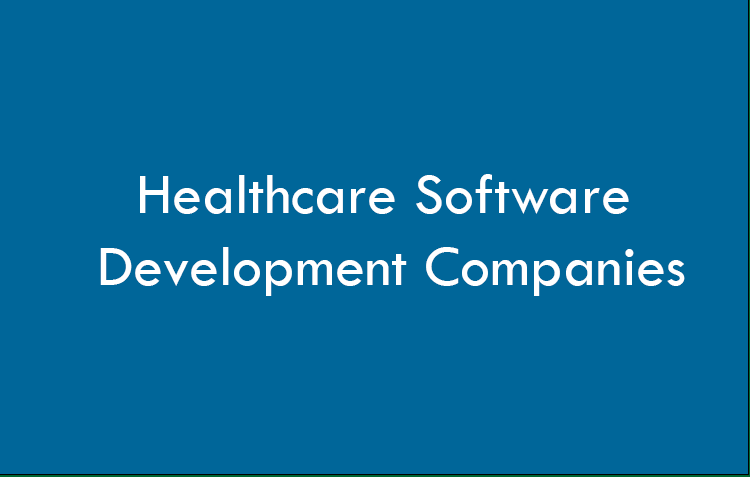 Healthcare Software Development Companies 2026
