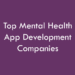 Mental Health App Development Companies 2026