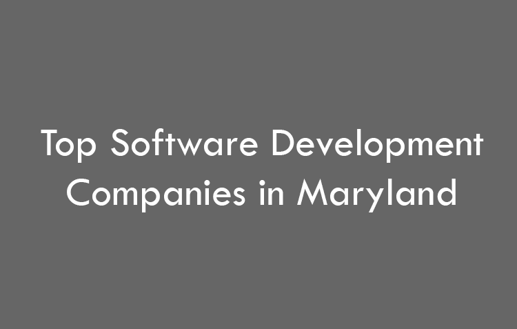 Top 10 Software Development Companies in Maryland in 2026