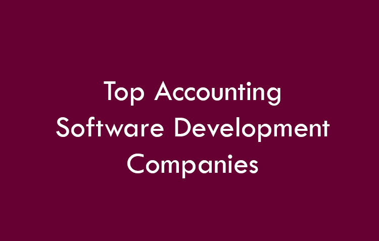 Top Accounting Software Development Companies 2026