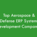 Top Aerospace and Defense ERP Systems Development Companies 2026