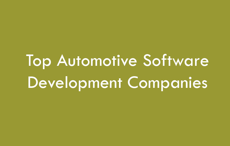 Top Automotive Software Development Companies 2026