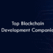 Top Blockchain Development Companies 2026