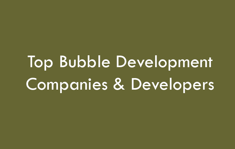 Top Bubble Development Companies & Developers 2026