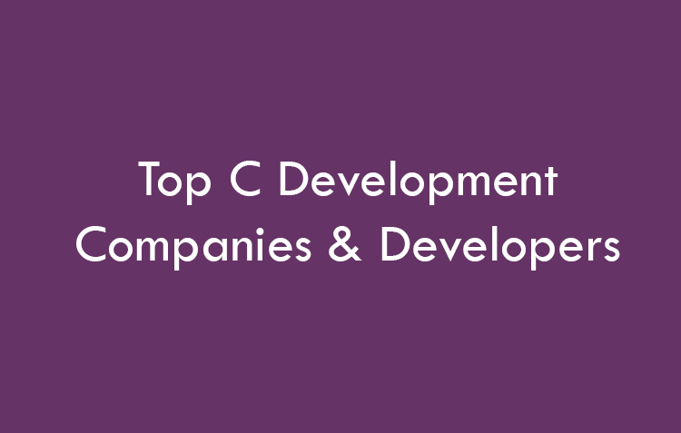 Top C Development Companies & Developers 2026