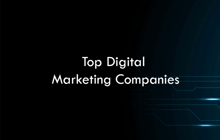 Top Digital Marketing Companies