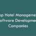 Top Hotel Management Software Development Companies 2026
