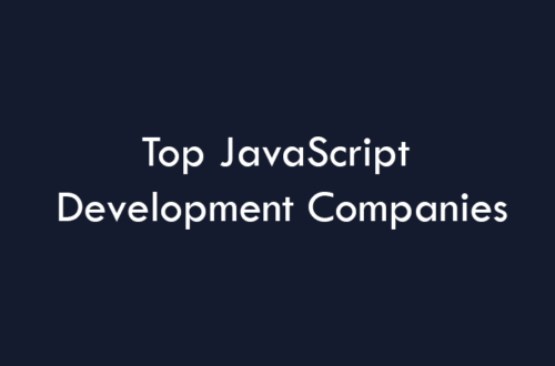 Top JavaScript Development Companies