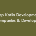 Top Kotlin Development Companies & Developers 2026