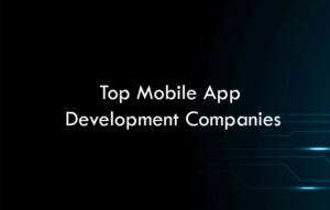 Top Mobile App Development Companies 2026
