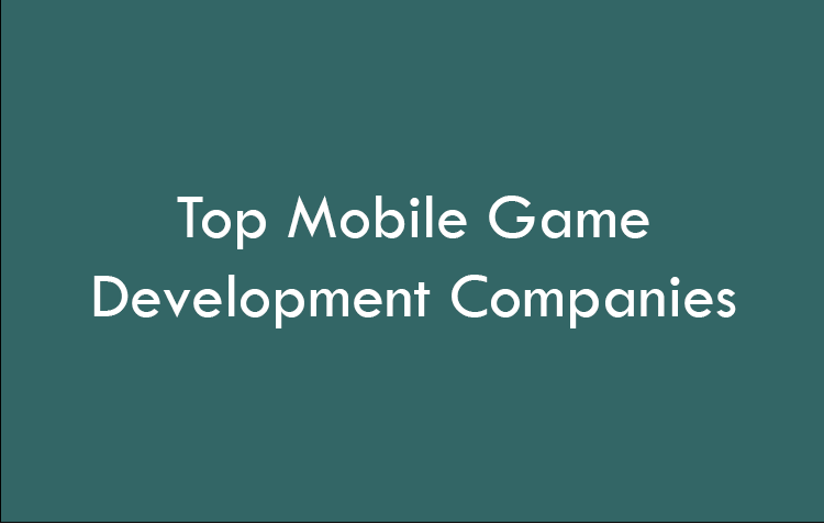 Top Mobile Game Development Companies 2026