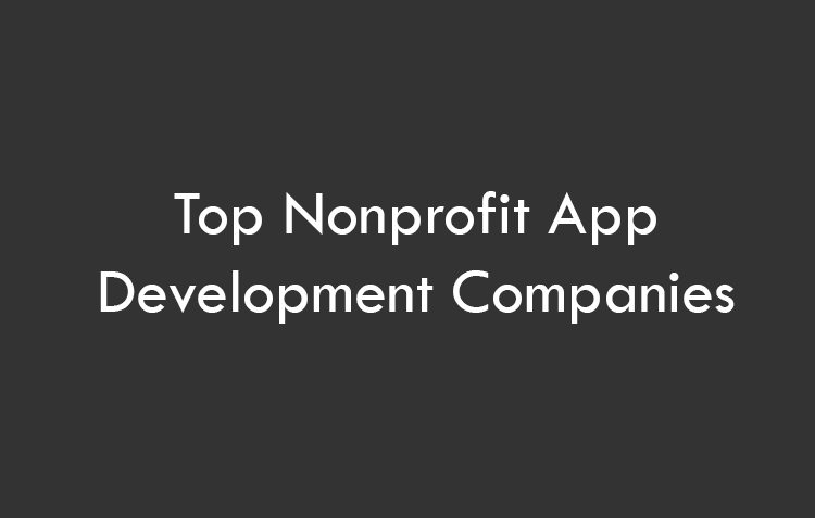 Top Nonprofit App Development Companies 2026