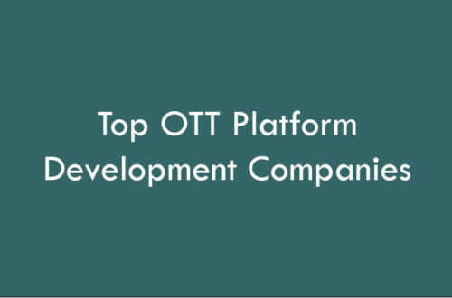 Top OTT Platform Development Companies 2026