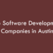 Top Software Development Companies in Austin in 2026
