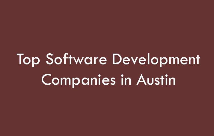Top Software Development Companies in Austin in 2026