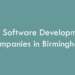 Top Software Development Companies in Birmingham in 2026