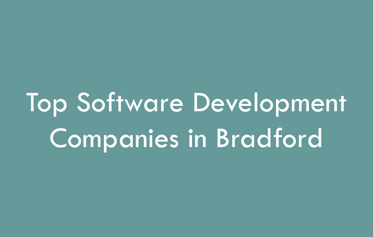 Top Software Development Companies in Bradford in 2026