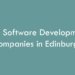 Top Software Development Companies in Edinburgh in 2026