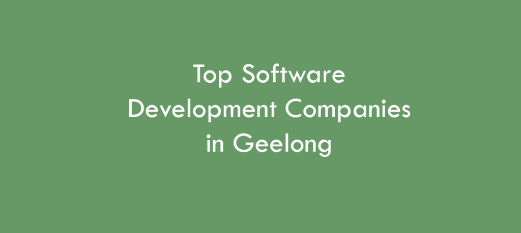 Top Software Development Companies in Geelong in 2026