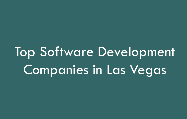 Top Software Development Companies in Las Vegas in 2026