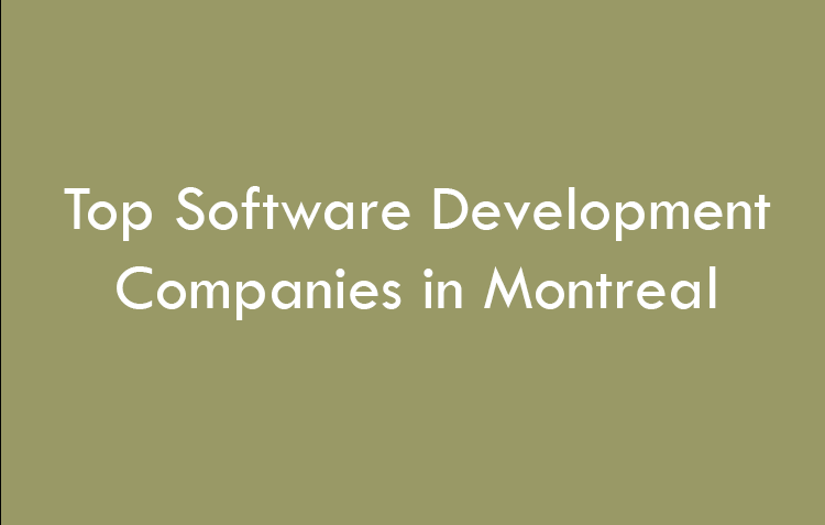 Top Software Development Companies in Montreal in 2026