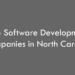 Top Software Development Companies in North Carolina in 2026