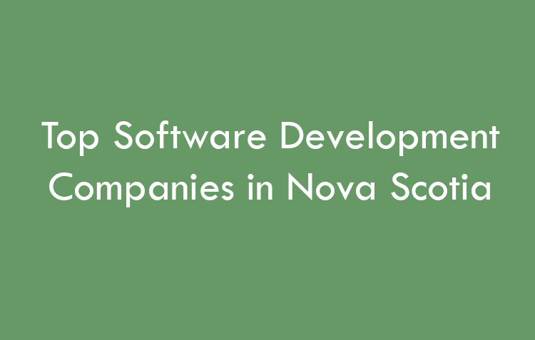 Top Software Development Companies in Nova Scotia in 2026