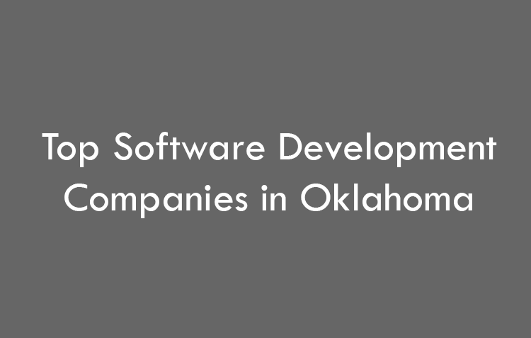 Top Software Development Companies in Oklahoma in 2026