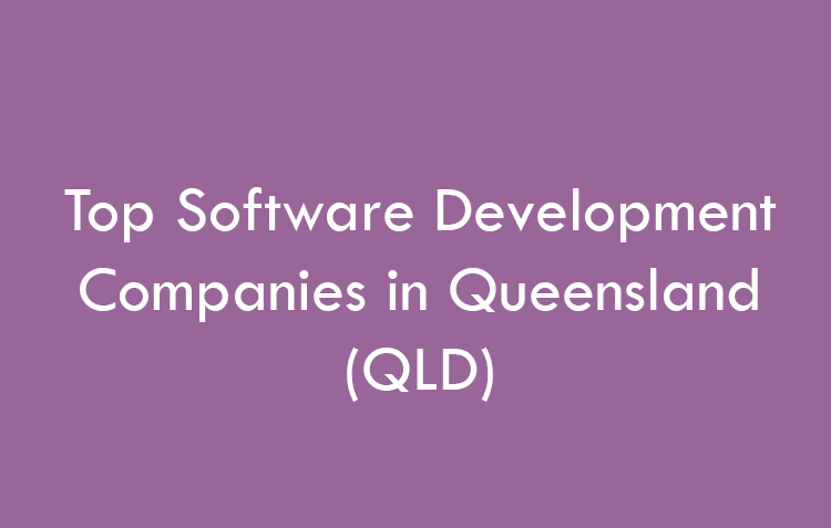 Top Software Development Companies in Queensland (QLD) in 2026