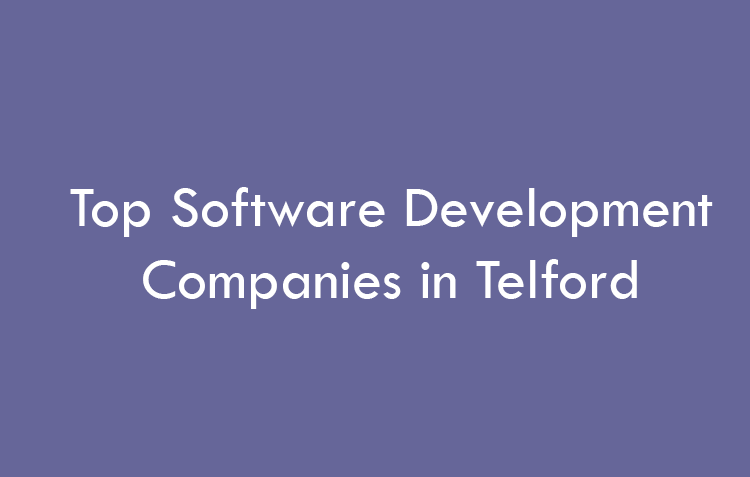 Top Software Development Companies in Telford in 2026