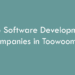 Top Software Development Companies in Toowoomba in 2026