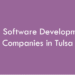 Top Software Development Companies in Tulsa in 2026