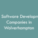 Top Software Development Companies in Wolverhampton in 2026
