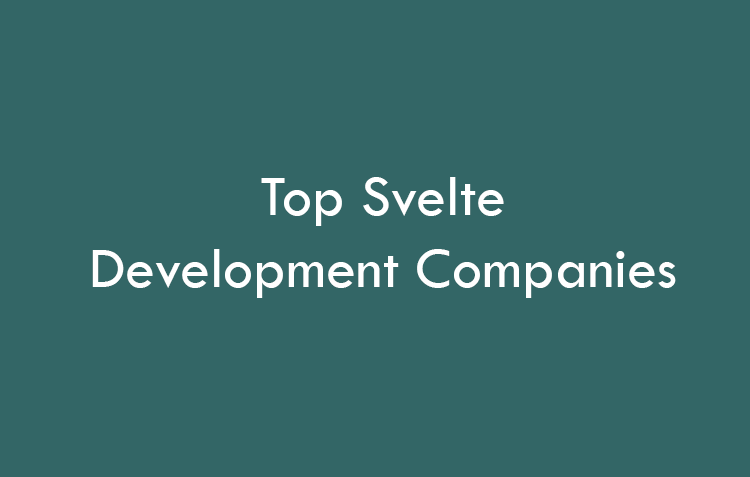 Top Svelte Development Companies 2026