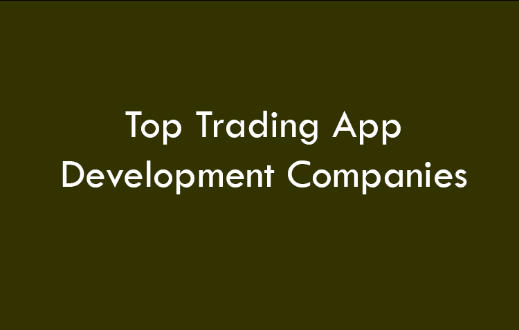 Top Trading App Development Companies 2026