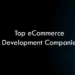 Top eCommerce Development Companies 2026