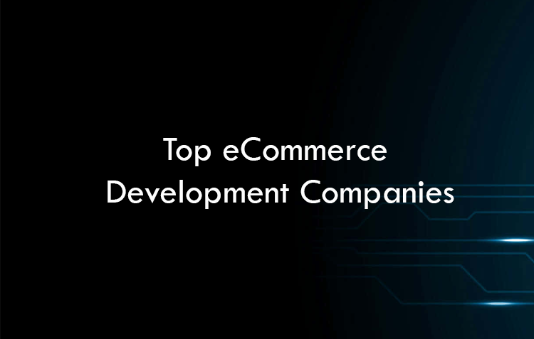 Top eCommerce Development Companies 2026