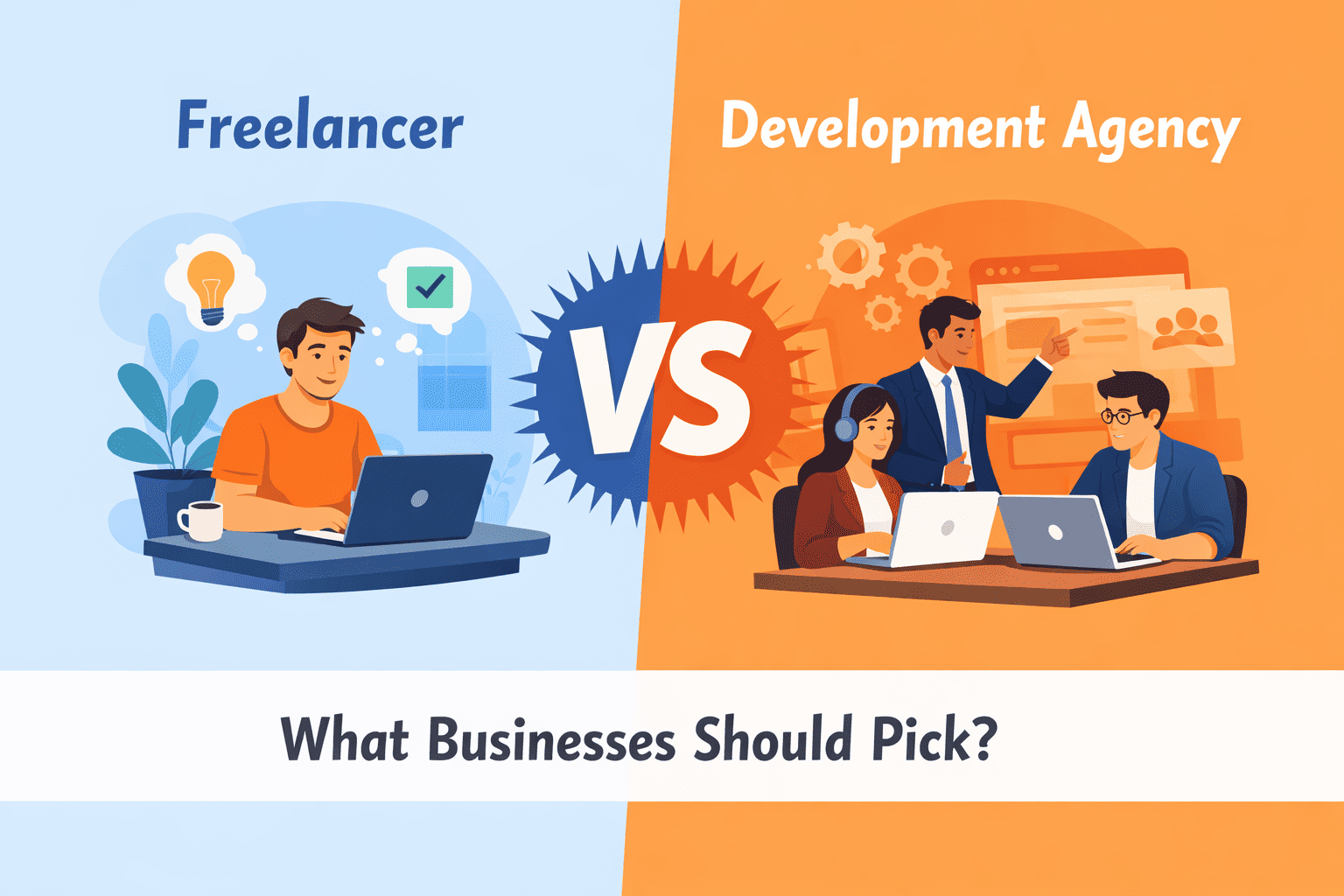 Freelancer vs Development Agency